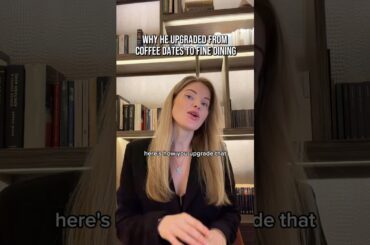Why He Upgraded From Coffee Dates To Fine Dining