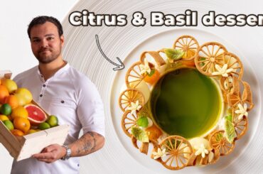 Fine Dining Citrus & Basil Dessert!