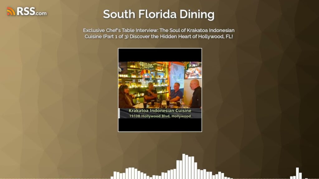 Exclusive Chef’s Table Interview: The Soul of Krakatoa Indonesian Cuisine (Part 1 of 3)…
