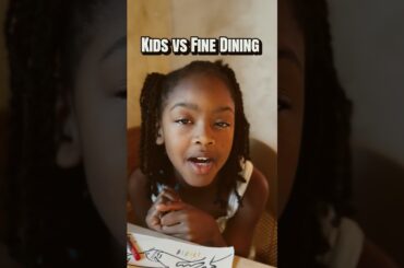 Kids vs Fine Dining