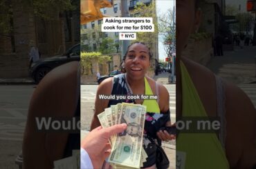 Asking strangers to cook for me for $100 until someone says yes #cookingchallenge #cooking #newyork