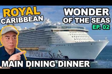 Royal Caribbean "Wonder of the Seas" Main Dining Room Dinner