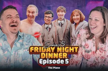 The Piano Tuner From Hell! 😡 Americans React to Friday Night Dinner S3E5