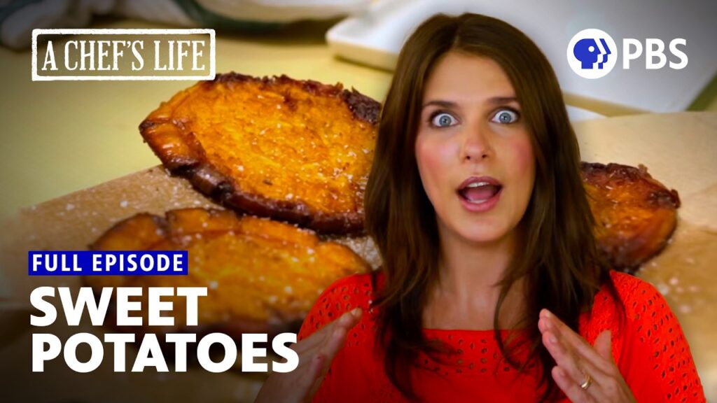 Sweet Potatoes with Vivian Howard | Full Episode | A Chef’s Life