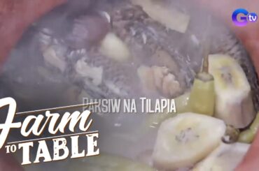 Seafood is KING with Tilapia Paksiw! | Farm to Table