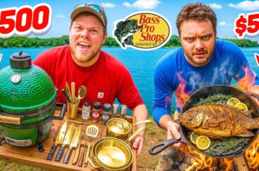 $500 VS $50 Bass Pro Shops Catch & Cook Fishing Challenge