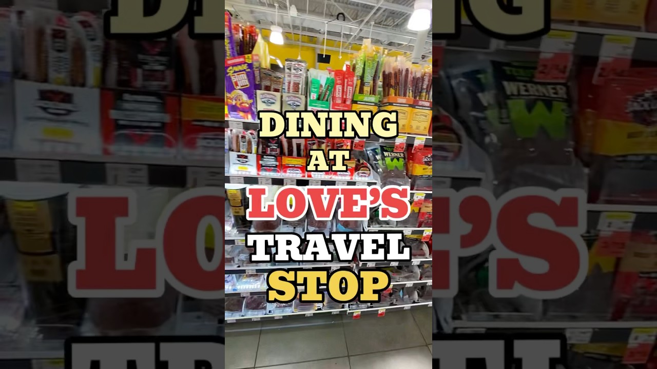 Dining At Love’s Travel Stop Dining At Love’s Travel Stop