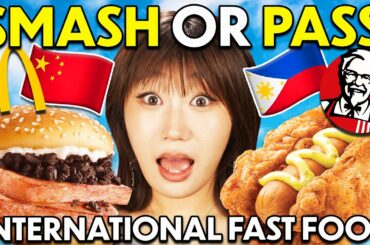Smash or Pass: International Fast Food