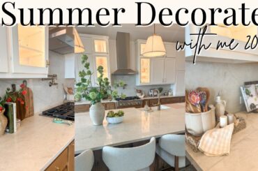 SUMMER DECORATE WITH ME 2026 | Summer Decor Ideas | Summer Kitchen and Dining Room Decor ☀️