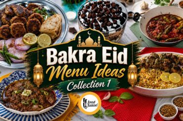 Bakra Eid Menu Ideas Collection 1 Recipes by Food Fusion