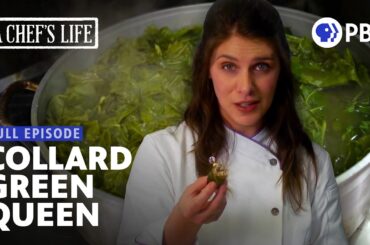 Collard Greens, Traditional and Modern | Full Episode | A Chef's Life with Vivian Howard