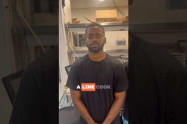 Why do you want to be a line cook?