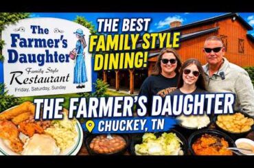 Is The Farmer’s Daughter the BEST Family Style Restaurant in Tennessee?!