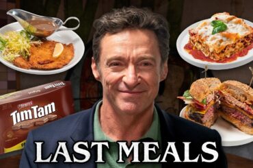 Hugh Jackman Eats His Last Meal