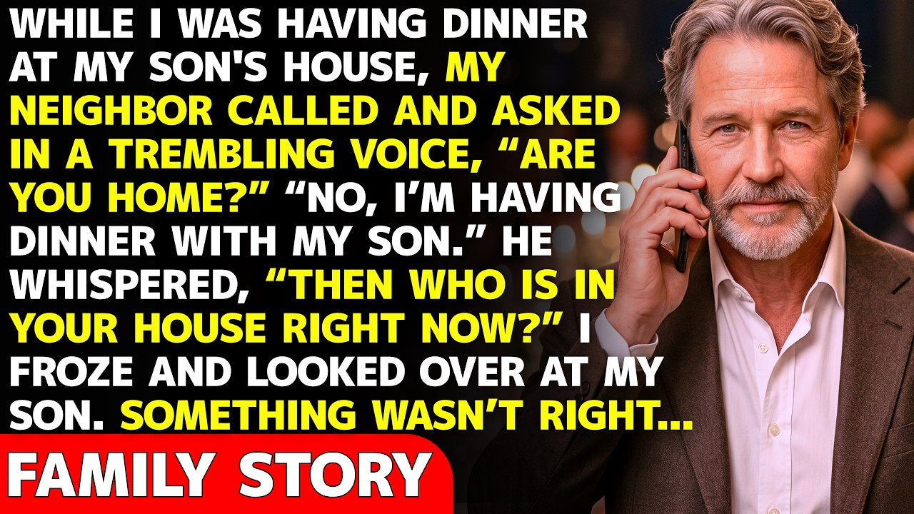 While Dining At My Son’s, My Neighbor Called And Asked, “Who’s In Your House?” Then I Froze While Dining At My Son’s, My Neighbor Called And Asked, “Who’s In Your House?” Then I Froze
