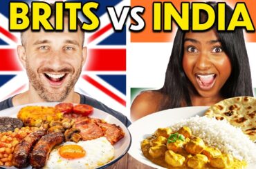 Britain vs. India: Who Has Better Food?
