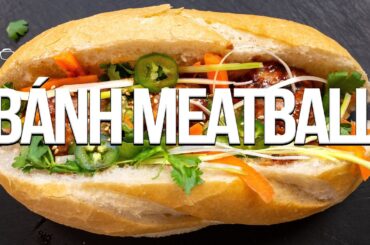 I Put Meatballs In A Bánh Mì... And It Changed Everything