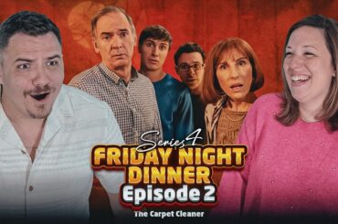 Martin Ruined The Carpet! 🤣 Americans React to Friday Night Dinner S4E2