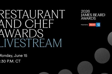 2026 James Beard Restaurant and Chef Awards Presented by American Express and Resy