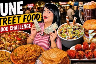 Rs 1000 Pune Street Food Challenge | Food Challenge