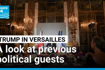 Ahead of Trump's dinner at Versailles, a look at its previous guests over the decades • FRANCE 24