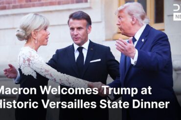 Macron Hosts Trump at Versailles Palace for State Dinner Marking 250 Years of US Independence | AC1N