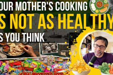 Your Mother's Cooking Is Not as Healthy as You Think