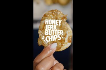 Honey Jerk Butter Chips 🍯🧈