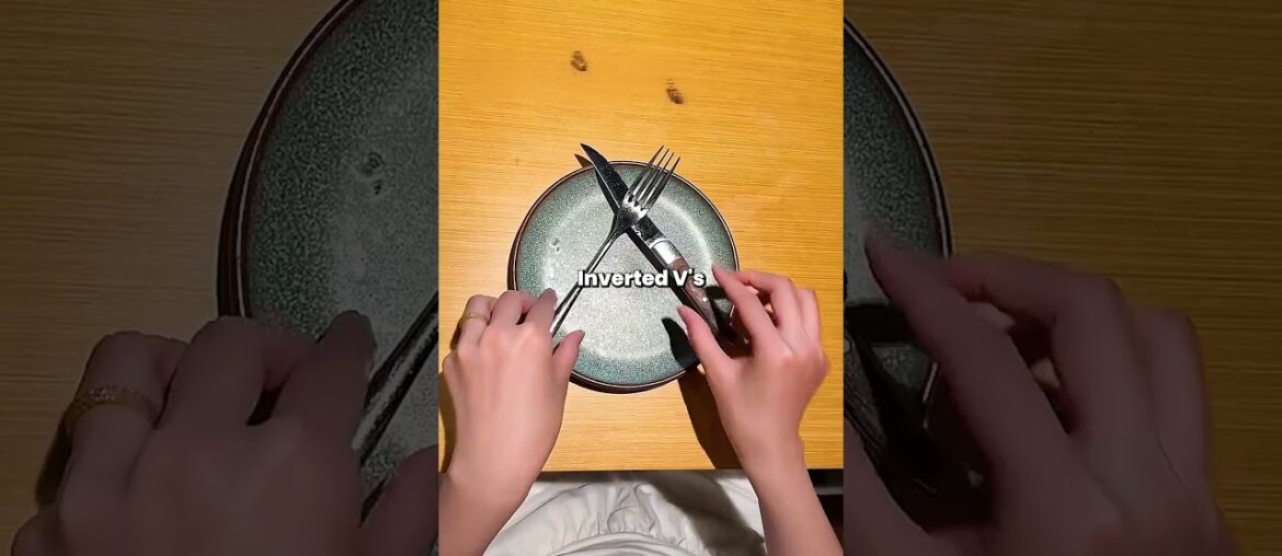 😋 Knife And Fork Positions 🍴 In Restaurants You Should Know