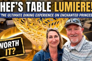 Chef's Table Lumiere: The Ultimate Dining Experience on Enchanted Princess?