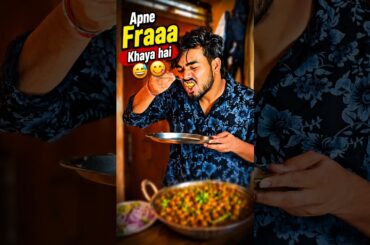Tumne Fraaa Khaye hai😅😋 #shorts #cooking #recipe #funnyvlog #foodvlog