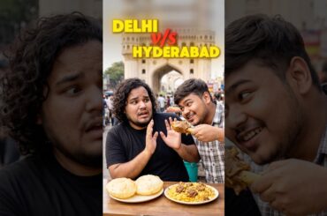 Delhi vs Hyderabad 😳 | Which Has Better Food?