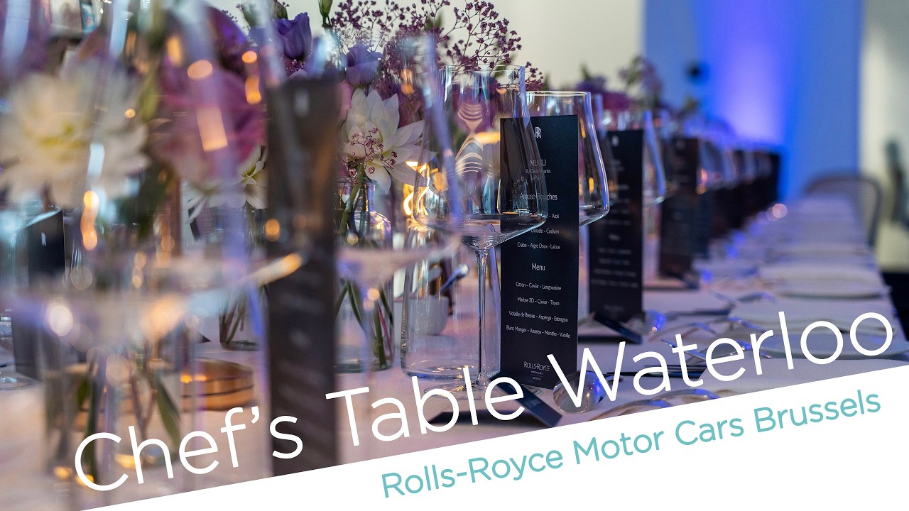 Chef’s Table Waterloo – Rolls-Royce Motor Cars Brussels Chef's Table Waterloo - Rolls-Royce Motor Cars Brussels