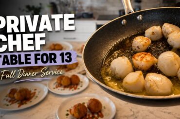 PRIVATE CHEF TABLE FOR 13 | Full Dinner Service from Start to Finish