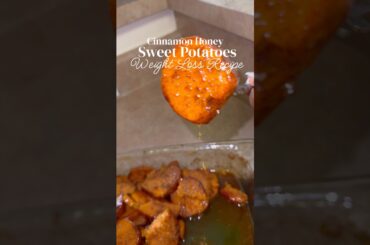 Cinnamon Honey Sweet Potatoes for  Weight Loss 😋 #food #foodie #cooking