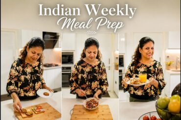 Indian Weekly Meal Prep | Save Time, Cook Faster All Week