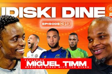 iDiski Dine | Episode 39 | Miguel Timm | Pirates | Cape Town City | Gallants | Black Aces | PSL