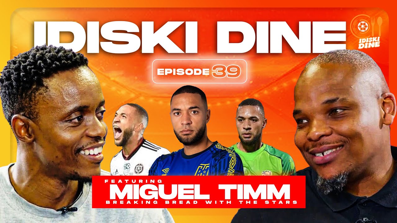 iDiski Dine | Episode 39 | Miguel Timm | Pirates | Cape Town City | Gallants | Black Aces | PSL iDiski Dine | Episode 39 | Miguel Timm | Pirates | Cape Town City | Gallants | Black Aces | PSL