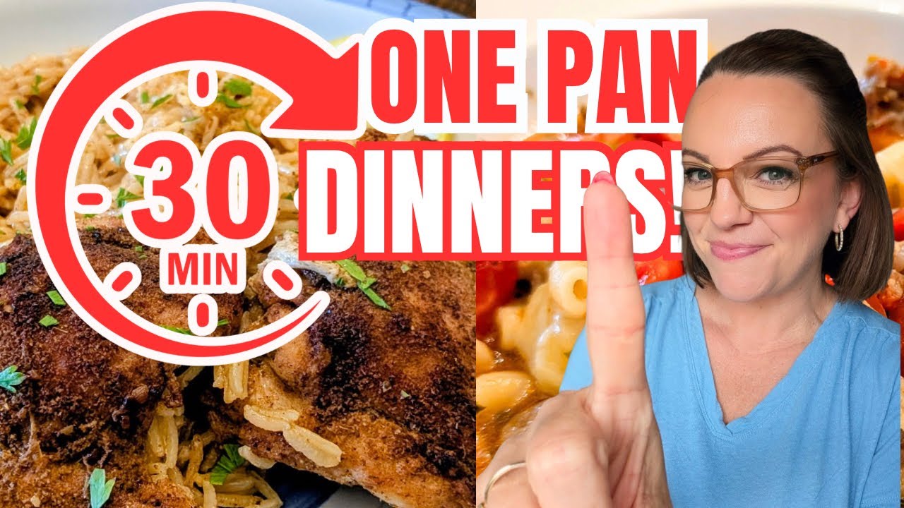 3 EASY One-Skillet Dinners in 30 minutes or less! 3 EASY One-Skillet Dinners in 30 minutes or less!