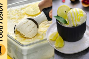 Lemon Ice Cream Recipe By Food Fusion (Summer Special)