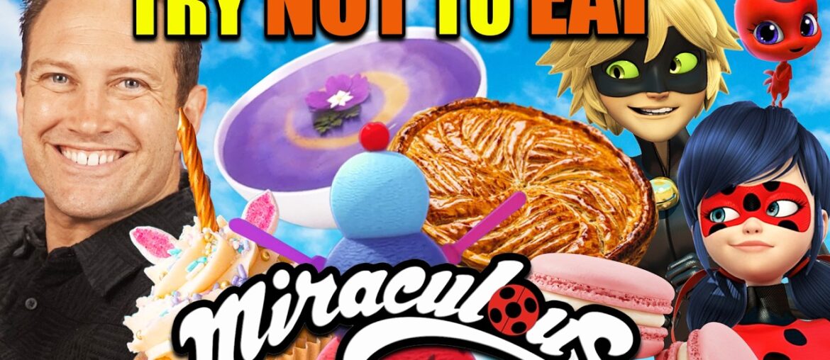 Try Not To Eat: Miraculous Tales of Ladybug & Cat Noir (ft. Bryce Papenbrook)