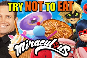 Try Not To Eat: Miraculous Tales of Ladybug & Cat Noir (ft. Bryce Papenbrook)