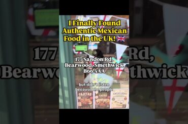 I Finally Found Authentic Mexican Food in the UK