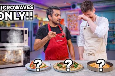 Can Pro Chefs Make A 3-Course Restaurant Meal Using ONLY Microwaves? | Sorted Food
