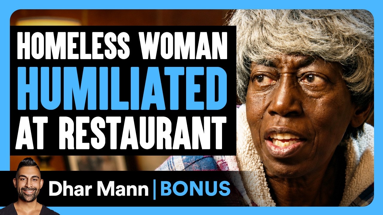 Homeless Woman HUMILIATED At Restaurant | Dhar Mann Bonus! Homeless Woman HUMILIATED At Restaurant | Dhar Mann Bonus!