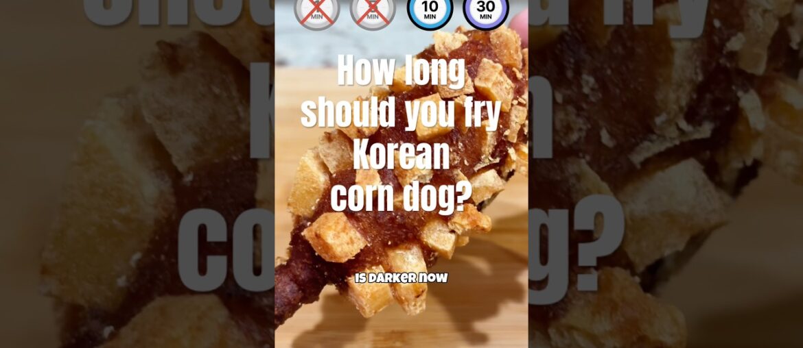 Cooking test Ep. 86 Korean corn dog how long should you fry Korean corn dog? #cooking