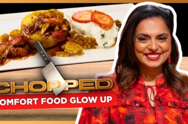 The ULTIMATE Comfort Food Upgrade Challenges 🔪🔥 Chopped | Food Network