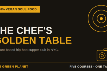 Black and gold graphic reading "The Chef's Golden Table — a plant-based hip-hop supper club in NYC," with a vinyl record and boombox illustration and a "100% vegan soul food" badge.
